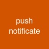 push notificate