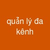quản lý đa kênh