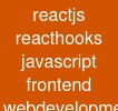 reactjs react-hooks javascript frontend web-development