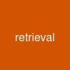 retrieval