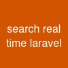 search real time laravel