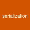 serialization