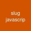 slug javascrip