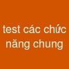 test các chức năng chung