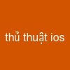 thủ thuật ios