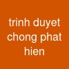 trinh duyet chong phat hien