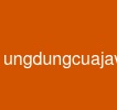 ungdungcuajava