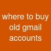 where to buy old gmail accounts