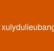 xulydulieubangaiagent