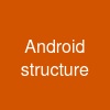 Android structure