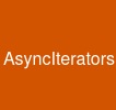 AsyncIterators