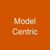 Model Centric