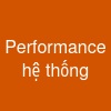 Performance hệ thống