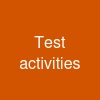 Test activities