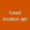 fused location api