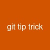 git tip trick