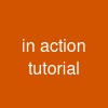in action tutorial