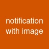 notification with image