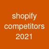 shopify competitors 2021