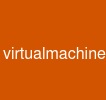 virtualmachine