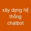 xây dựng hệ thống chatbot