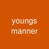 young's manner