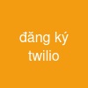 đăng ký twilio