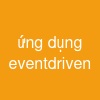 ứng dụng event-driven