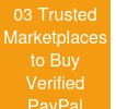 03 Trusted Marketplaces to Buy Verified PayPal Accounts Online