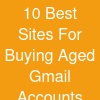 10 Best Sites For Buying Aged Gmail Accounts Safe...