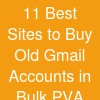 11 Best Sites to Buy Old Gmail Accounts - in Bulk (PVA &