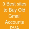 3 Best sites to Buy Old Gmail Accounts (PVA &