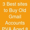 3 Best sites to Buy Old Gmail Accounts (PVA & Aged) (8)