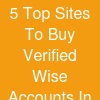 5 Top Sites To Buy Verified Wise Accounts In 2025