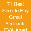 71 Best Sites to Buy Gmail Accounts (PVA & Aged)