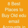8 Best Places to Buy Old edu email Accounts in the US