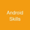 Android Skills