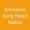 Animation trong React Native