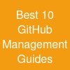 Best 10 GitHub Management Guides