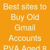 Best sites to Buy Old Gmail Accounts (PVA & Aged) (8)
