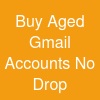 Buy Aged Gmail Accounts No Drop