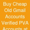 Buy Cheap Old Gmail Accounts:* Verified PVA Accounts at Best Price