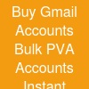 Buy Gmail Accounts:* Bulk PVA Accounts (Instant Delivery)