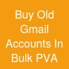 Buy Old Gmail Accounts In Bulk (PVA