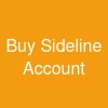 Buy Sideline Account