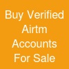 Buy Verified Airtm Accounts For Sale