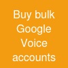 Buy bulk Google Voice accounts
