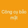 Công cụ bảo mật