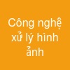 Công nghệ xử lý hình ảnh