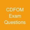CDFOM Exam Questions